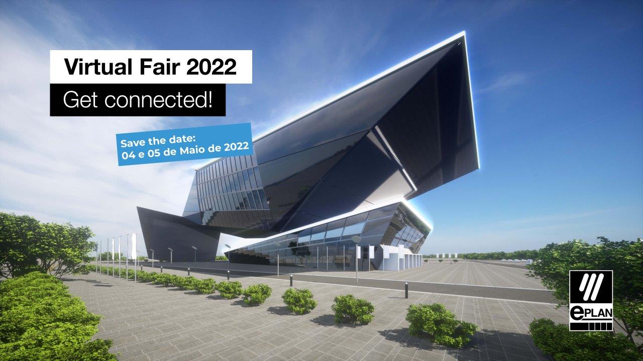 Espaço de eventos com os dizeres: EPLAN Virtual Fair 2022 | Get Connected! Save the date 04 e 05 de Maio de 2022